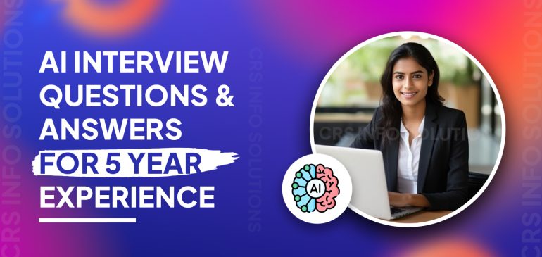 AI Interview Questions and Answers for 5 Year Experience