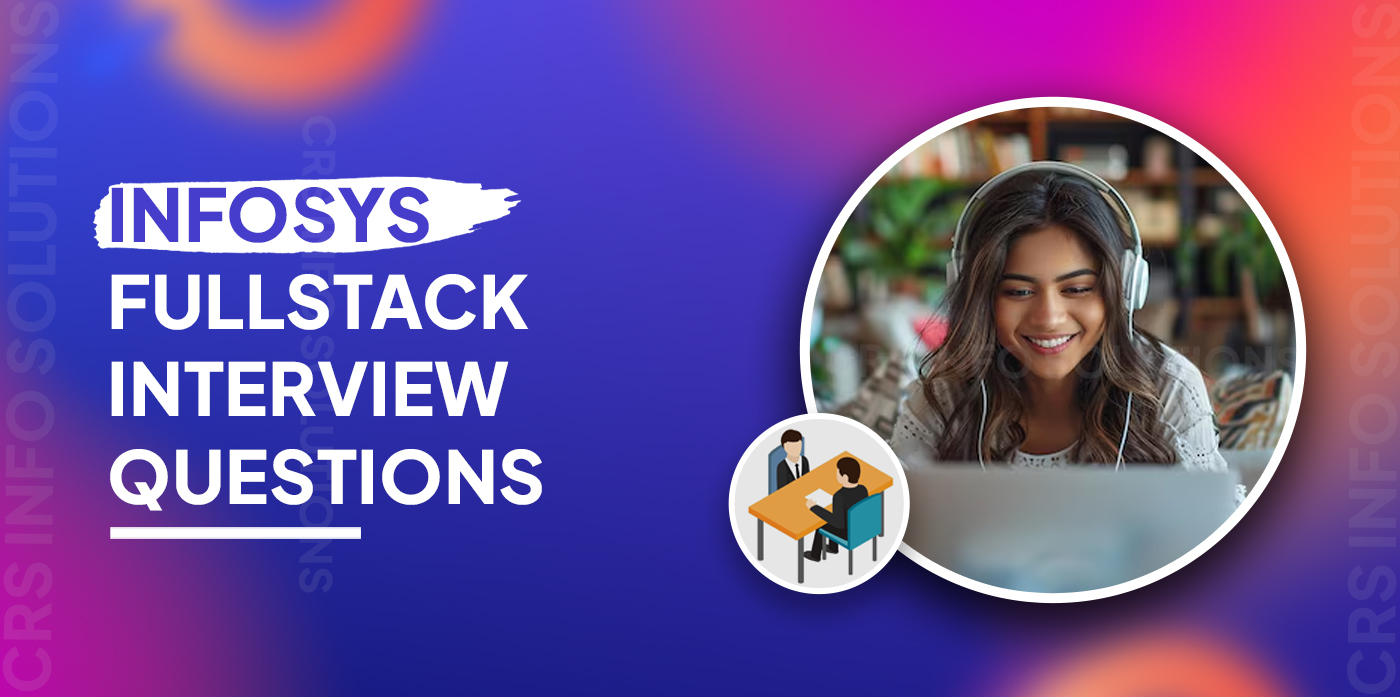Infosys FullStack Interview Questions