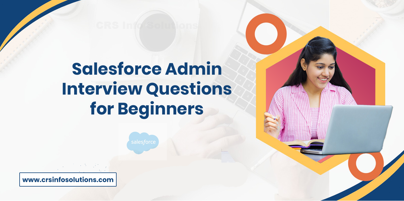 Salesforce Admin Interview Questions