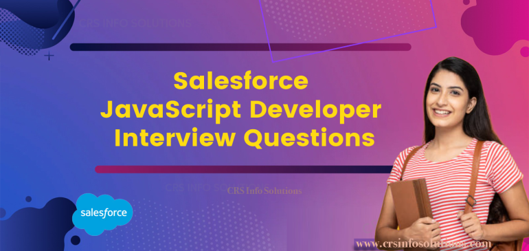 Salesforce JavaScript Developer Interview Questions