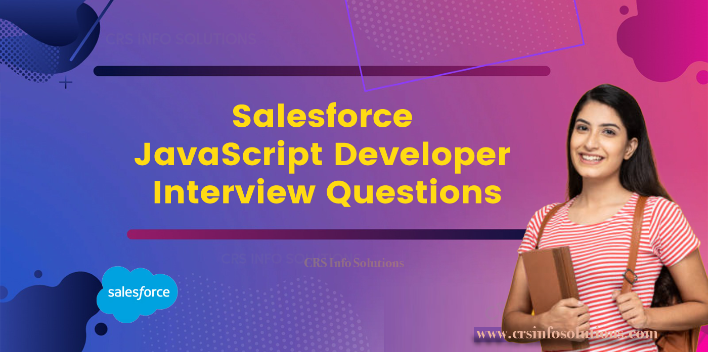 Salesforce JavaScript Developer Interview Questions