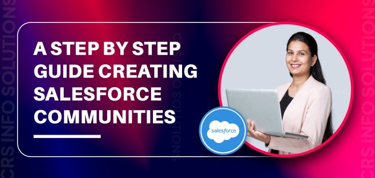 A Step by Step Guide Creating Salesforce Communities