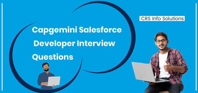 Capgemini Salesforce Developer Interview Questions