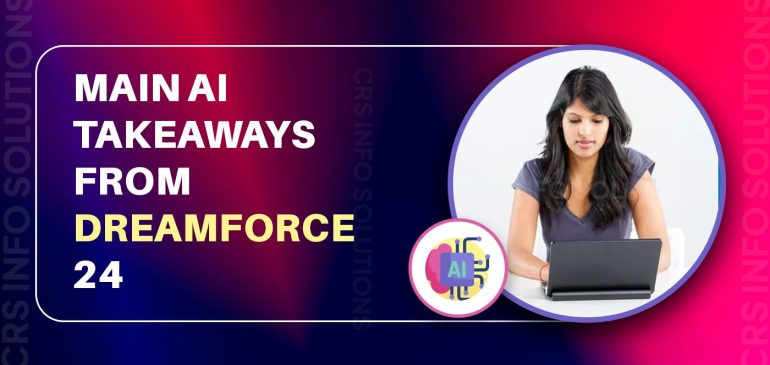  Main AI Takeaways from Dreamforce ’24