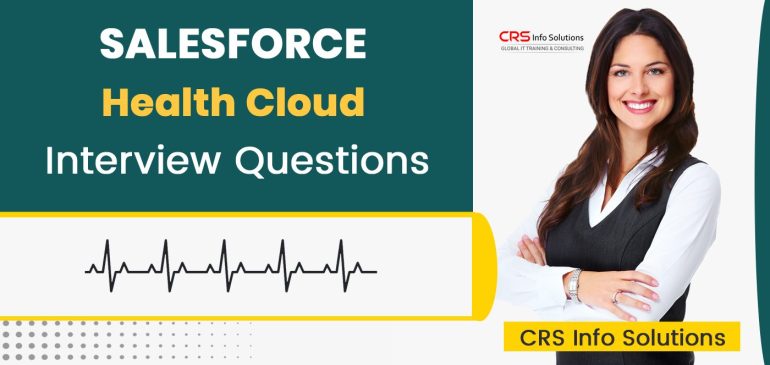 Salesforce Health Cloud Interview Questions